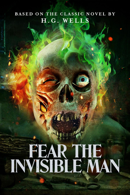 FEAR THE INVISIBLE MAN: New Trailer And Release Announcement